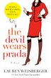 The Devil Wears Prada: A Novel