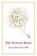 The Female Brain