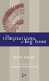 The Temptations Of Big Bear
