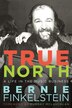 True North: A Life Inside The Music Business