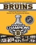 The Year Of The Bruins: Celebrating Boston's 2010-11 Stanley Cup Championship Season