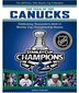 The Year Of The Canucks: Celebrating Vancouver's 2010-11 Stanley Cup Championship Season