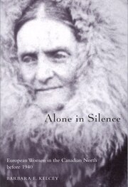 Alone In Silence: European Women In The Canadian…