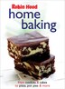 Robin Hood Home Baking: From Cookies and Cakes, to Pizza, Pot Pies and More