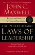 The 21 Irrefutable Laws Of Leadership: Follow…