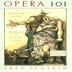 Opera 101: Learning and Loving Opera