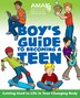 American Medical Association Boys Guide to Becoming a Teen