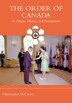 The Order of Canada: Its Origins, History, and Developments