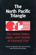 The North Pacific Triangle: The United States, Japan, and Canada at Centurys End