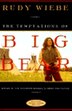 Temptations Of Big Bear: A Novel
