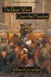 The Bear Went over the Mountain: A Novel