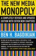 The New Media Monopoly: A Completely Revised And Updated Edition With Seven New Chapters