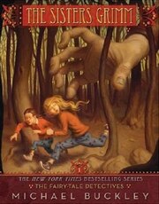 The Sisters Grimm: The Fairy-tale Detective - #1: The Fairy-Tale Detectives