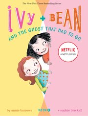 Ivy and Bean and the Ghost That Had to Go: Book 2