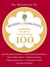 Secrets Of Longevity: Hundreds Of Ways to Live to Be 100