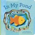 In My Pond: Finger Puppet Book