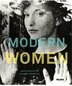 Modern Women: Women Artists at The Museum of Modern Art