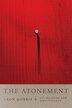 The Atonement: Its Meaning And Significance