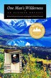 One Man's Wilderness: An Alaskan Odyssey (Annivers