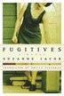 Fugitives: A Novel