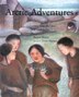 Arctic Adventures: Tales from the Lives of Inuit Artists