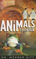 If Animals Could Talk: Creation Speaks For Itself