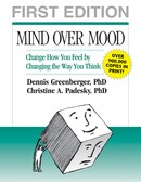 Mind Over Mood: Change How You Feel by Changing the Way You Think