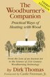 The Woodburner's Companion: Practical Ways Of Heating With Wood