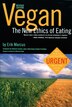 Vegan: The New Ethics Of Eating
