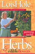 Herbs And Edible Flowers: Gardening for the…