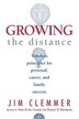 Growing the Distance: "Timeless Principles for Personal, Career and Family Success"