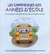 Les Chroniques Des Annees D'ecole: Les Meileurs Moments De L'ecole Et D'apres L'ecole