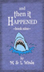And Then It Happened: Book 9
