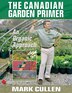 The Canadian Garden Primer: An Organic Approach