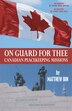 On Guard For Thee: Canadian Peacekeeping Missions