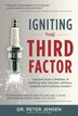 Igniting the Third Factor: Lessons from a lifetime of working with Olympic athletes, coaches and business leaders
