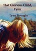 That Glorious Child, Fynn
