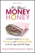 Its Your Money, Honey: A Girls Guide to Saving…
