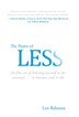 The Power of Less: The Fine Art Of Limiting Yourself To The Essential...In Business And In Life