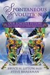 Spontaneous Evolution: Our Positive Future and a Way to Get There From Here