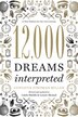 12,000 Dreams Interpreted: A New Edition for the 21st Century