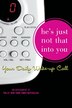 He's Just Not That Into You: Your Daily Wake-Up Call: Your Daily Wake-up Call