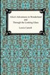 Alice's Adventures In Wonderland And Through The Looking Glass