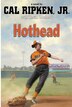 Cal Ripken, Jr.'s All Stars: Hothead
