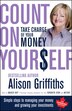 Count on Yourself: Take Charge of Your Money