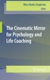 The Cinematic Mirror For Psychology And Life Coaching