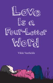 Love Is a Four-Letter Word