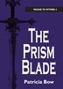 The Prism Blade: Passage to Mythrin