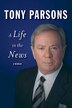 A Life In The News