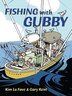 Fishing With Gubby